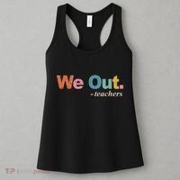 We Out Teachers Teacher Last Day Of School End Year Retro Women's Tank Top thumb 3