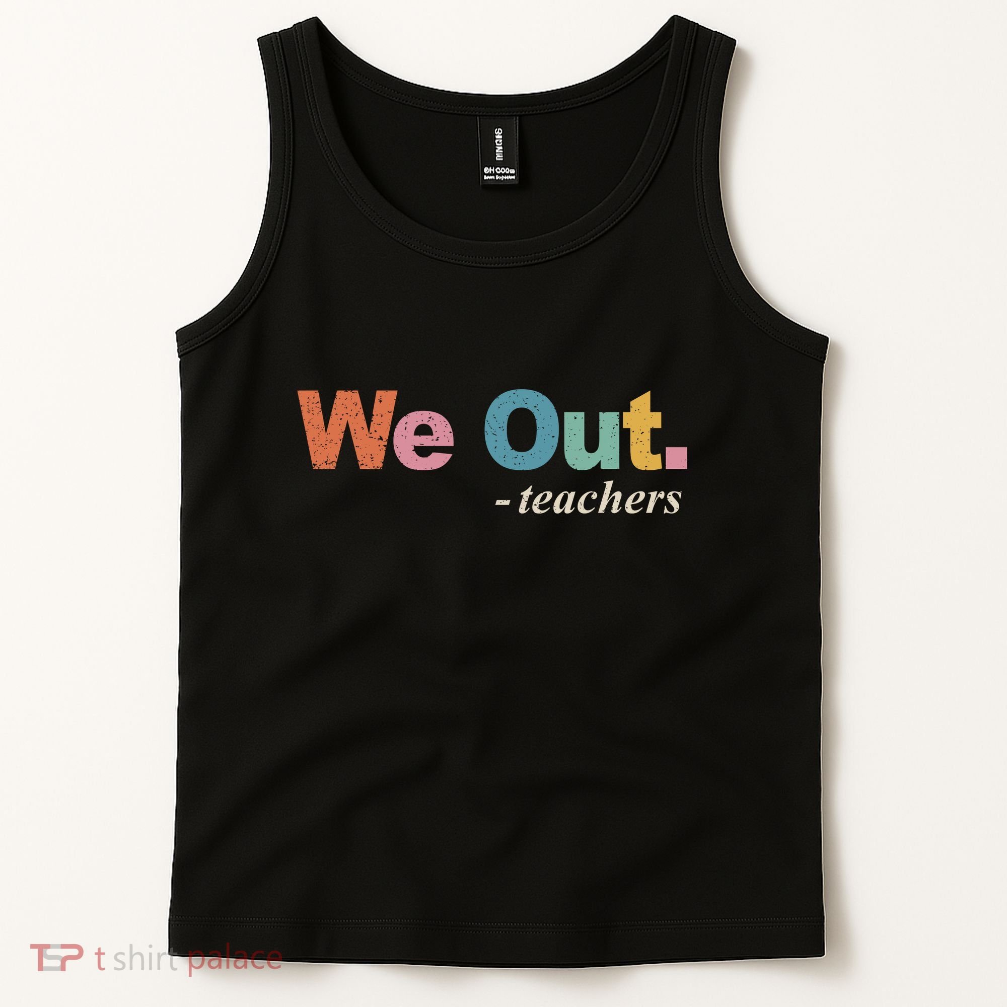 We Out Teachers Teacher Last Day Of School End Year Retro Tank Top