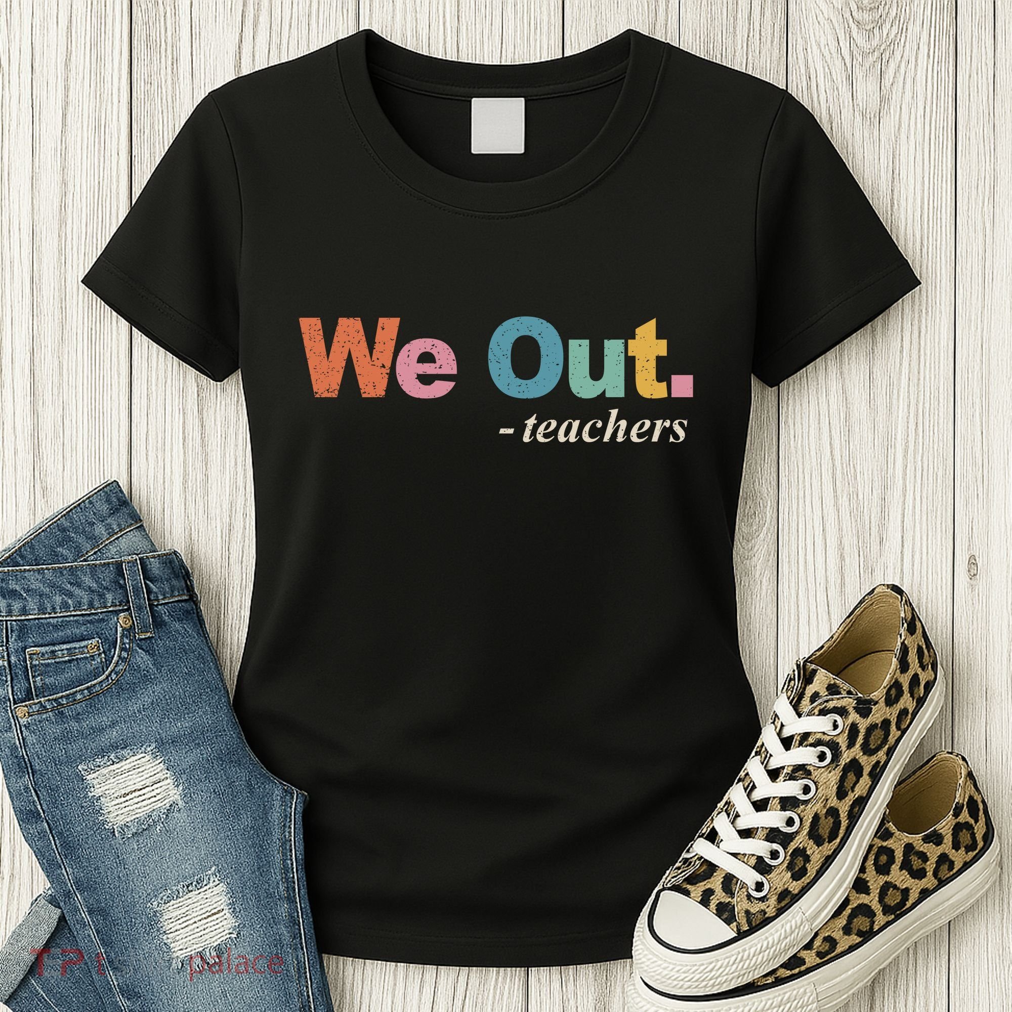 We Out Teachers Teacher Last Day Of School End Year Retro Women's T-Shirt