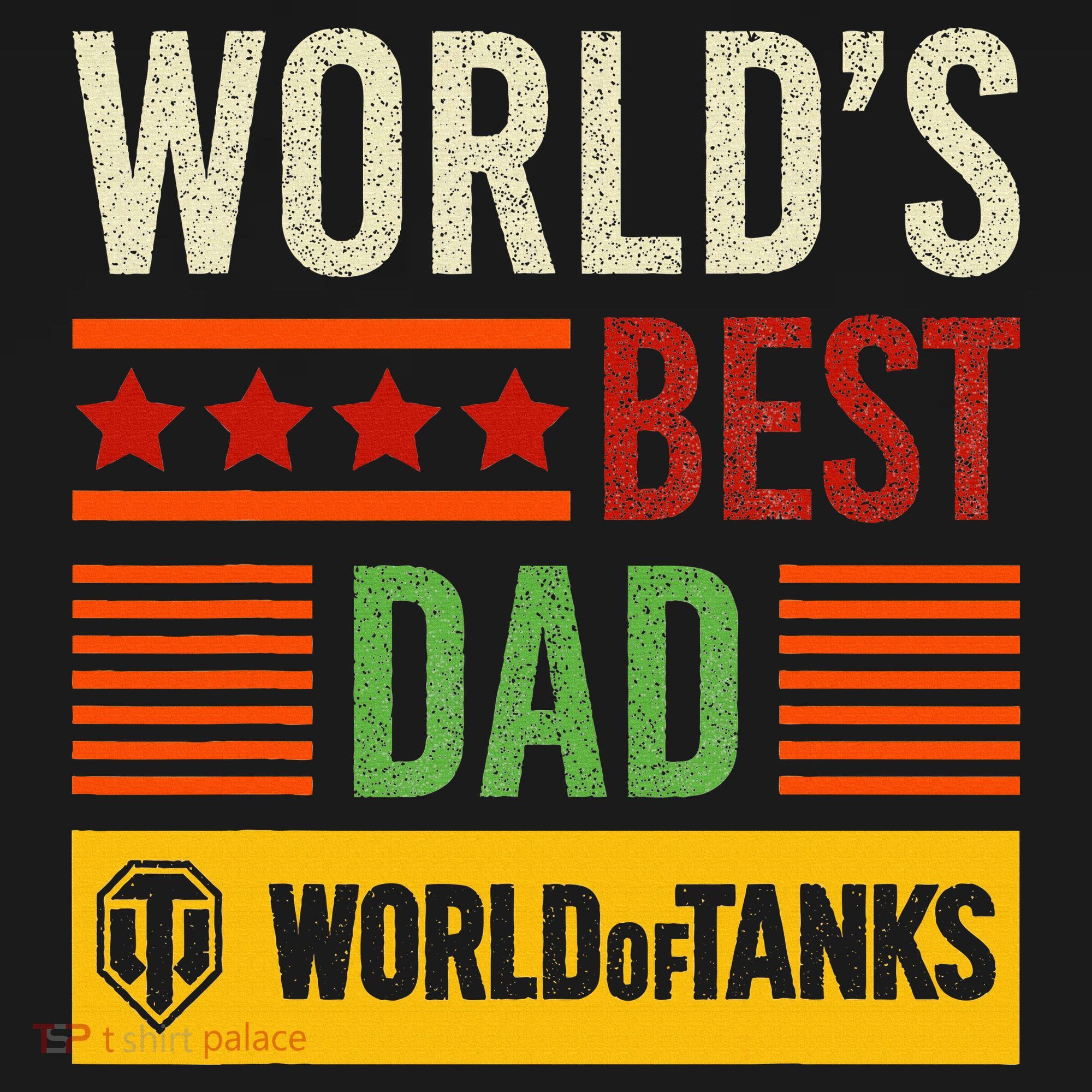 World Of Tanks Father Day Worlds Best Dad T-Shirt