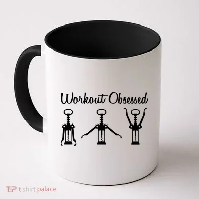 Workout Obsessed Wine Lover Coffee Mug