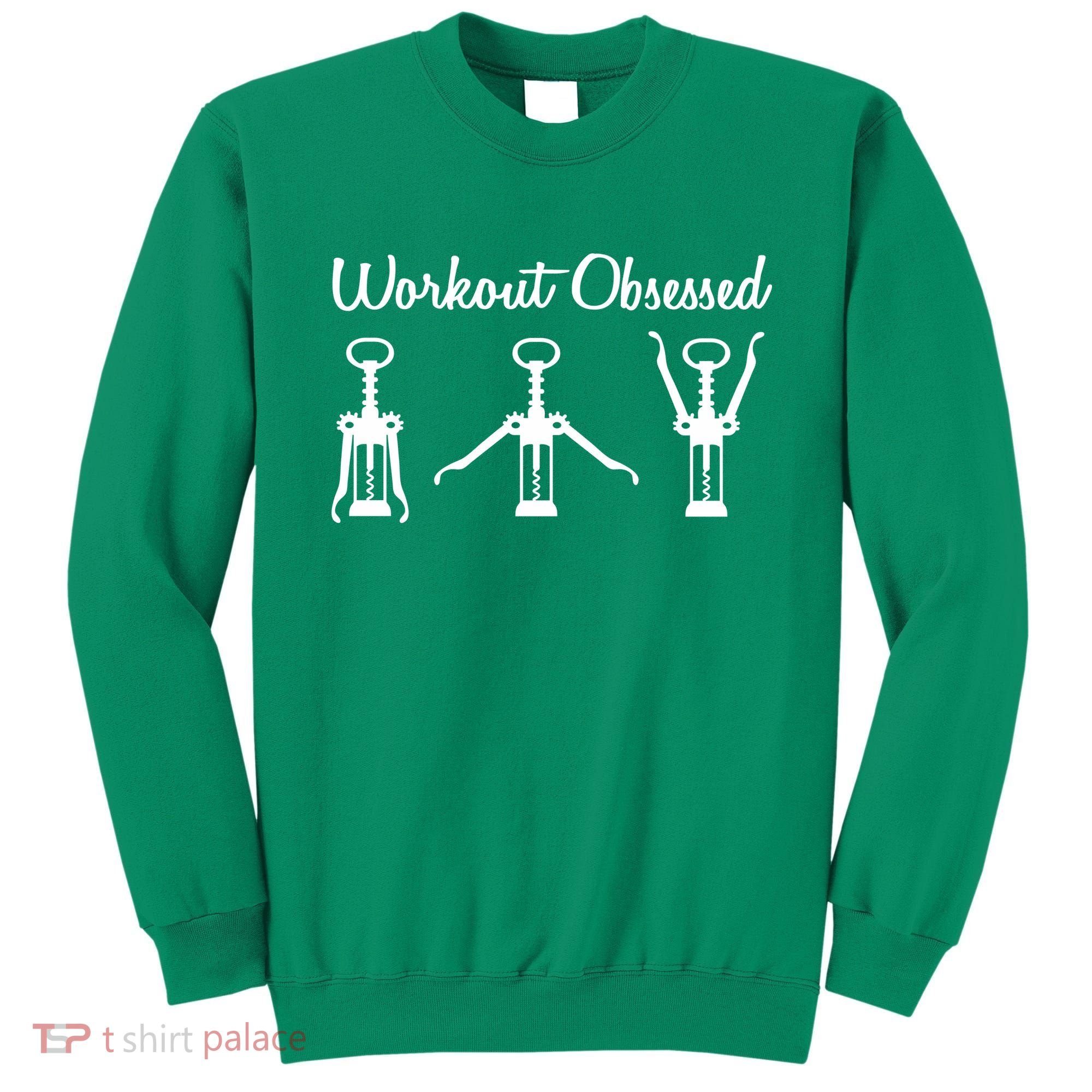Workout Obsessed Wine Lover Sweatshirt