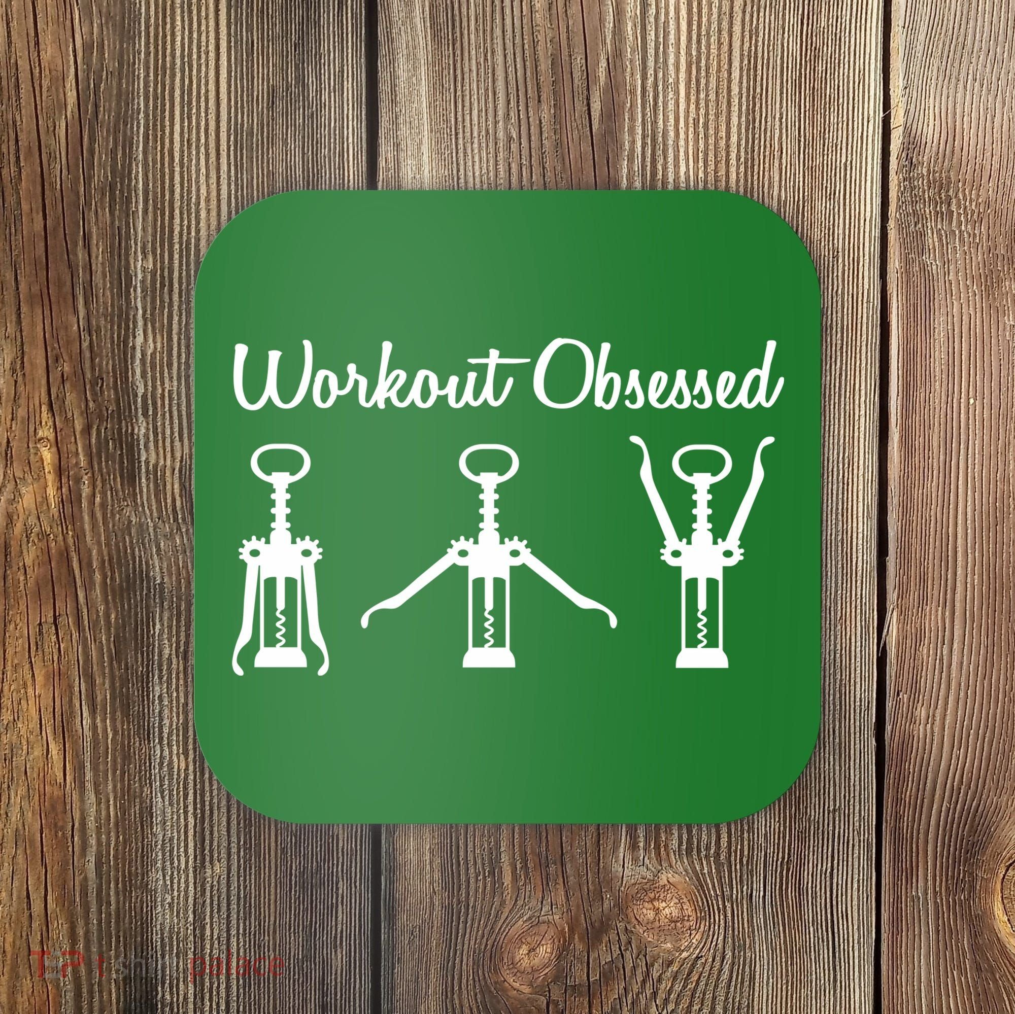 Workout Obsessed Wine Lover Coaster