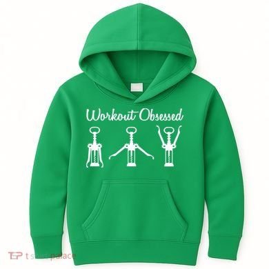 Workout Obsessed Wine Lover Kids Hoodie