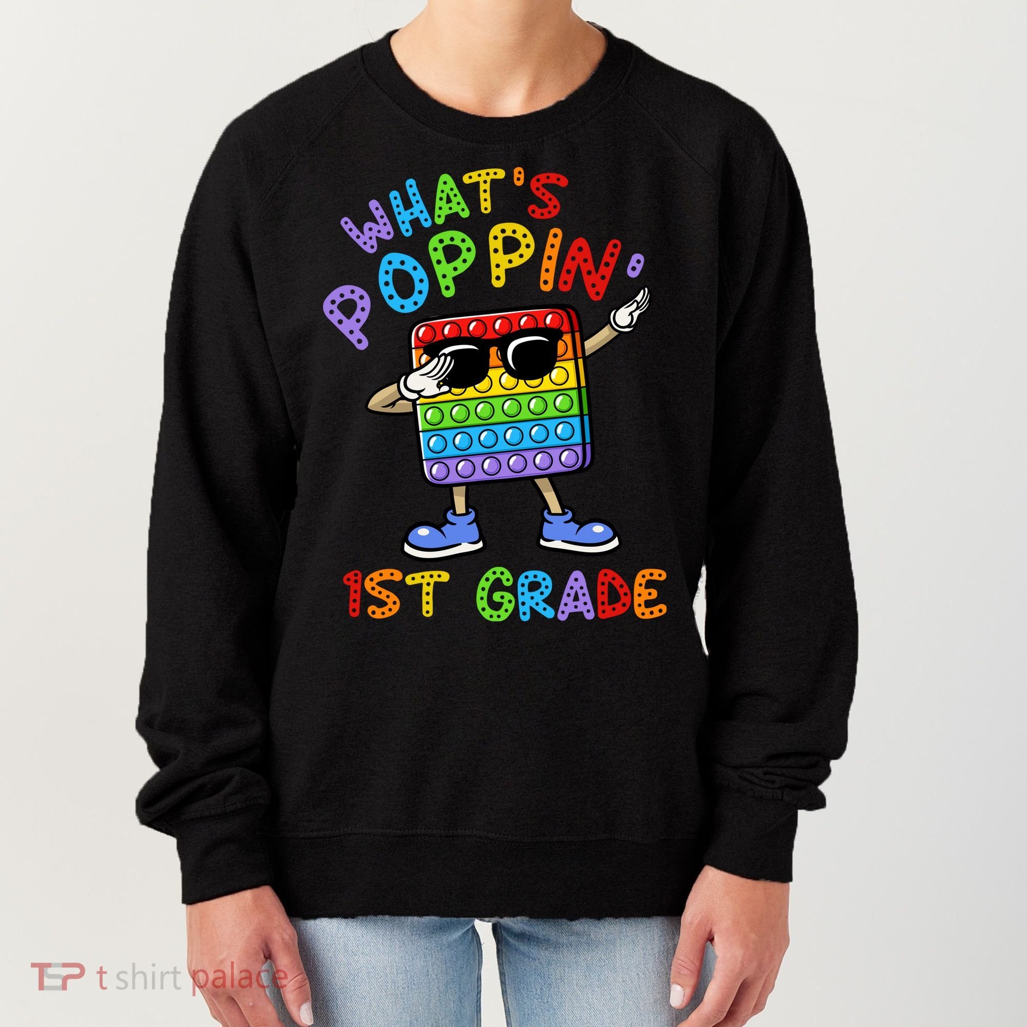 Whats Poppin 1st Grade Back To School Women's Sweatshirt