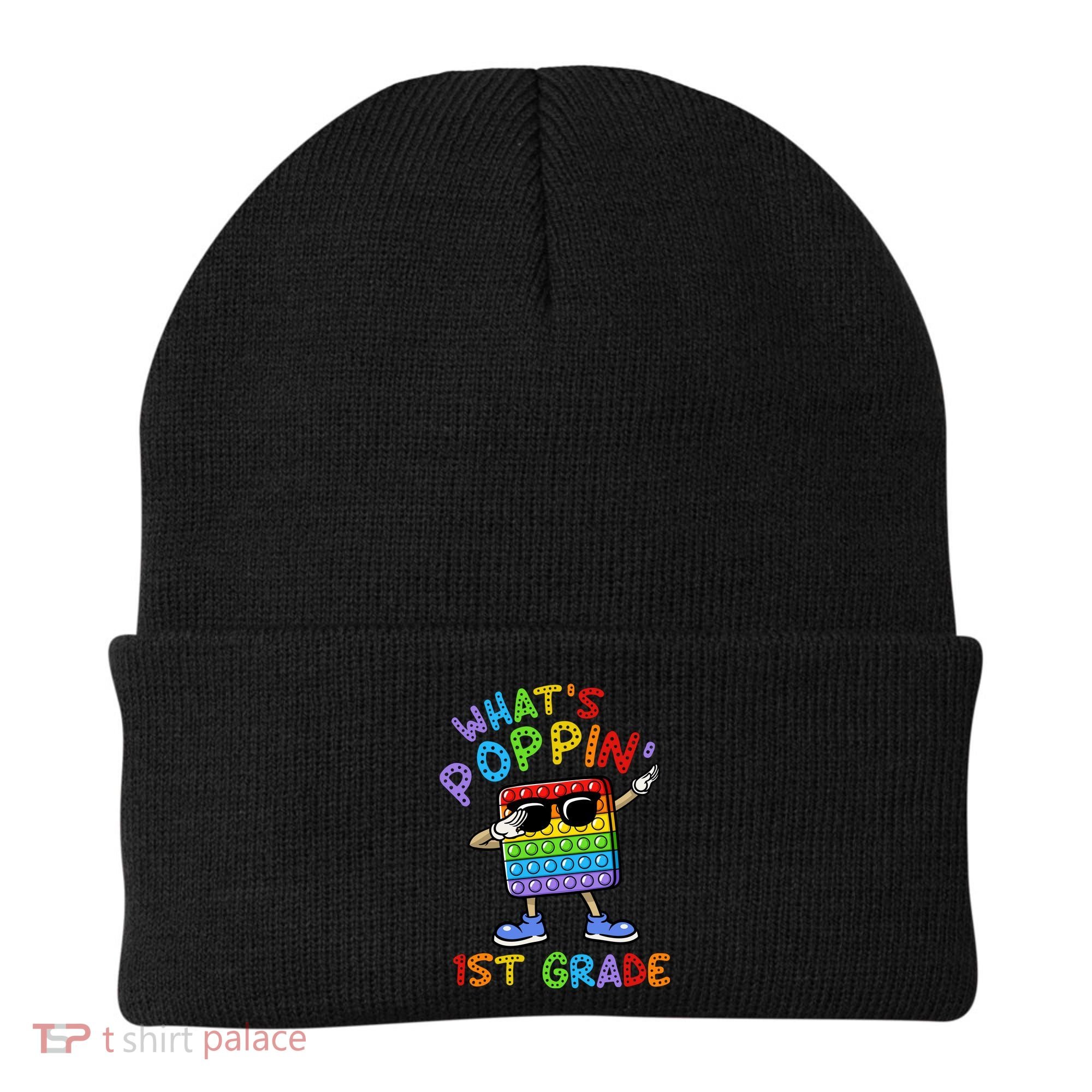Whats Poppin 1st Grade Back To School Beanie