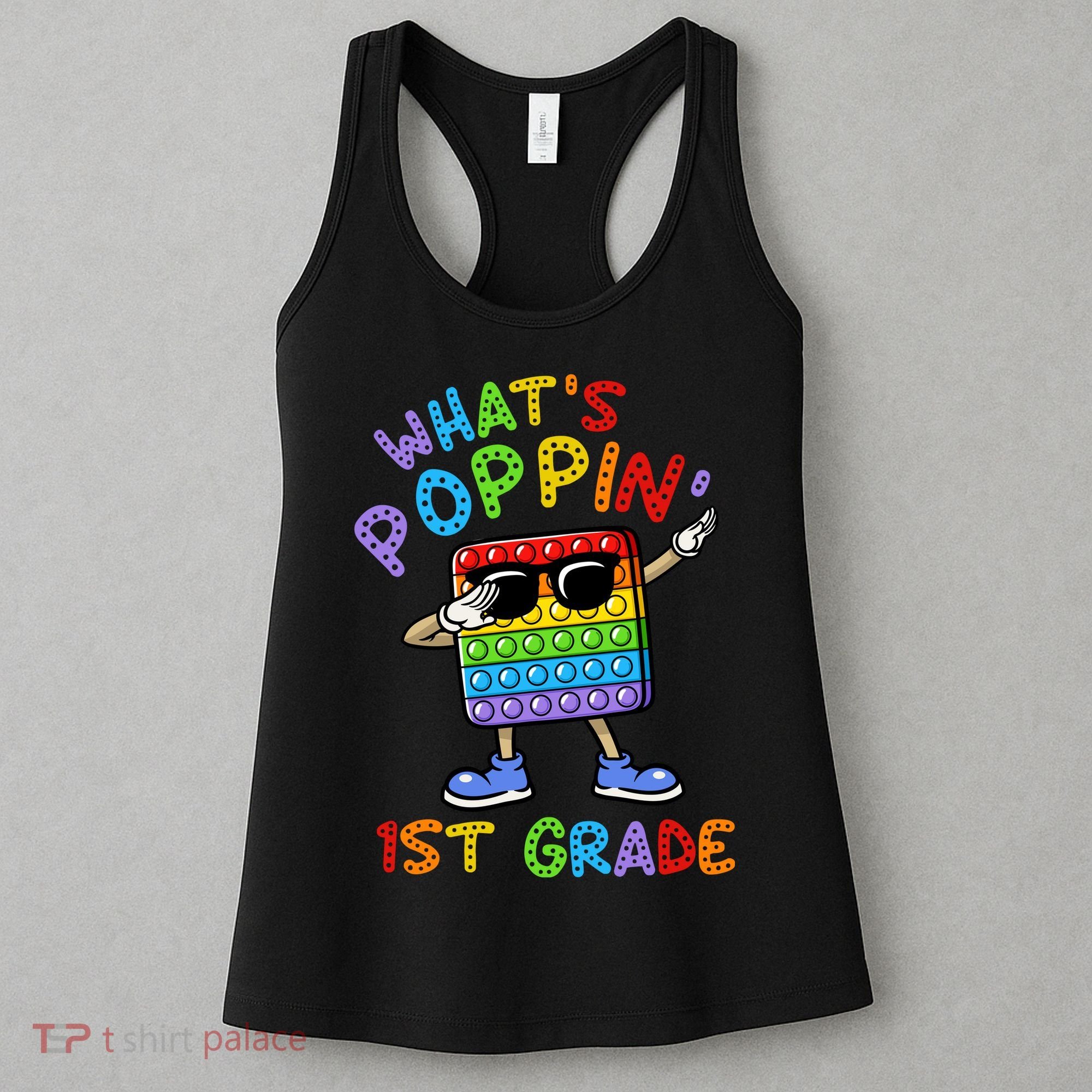 Whats Poppin 1st Grade Back To School Women's Tank Top