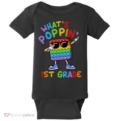 Whats Poppin 1st Grade Back To School Baby Bodysuit