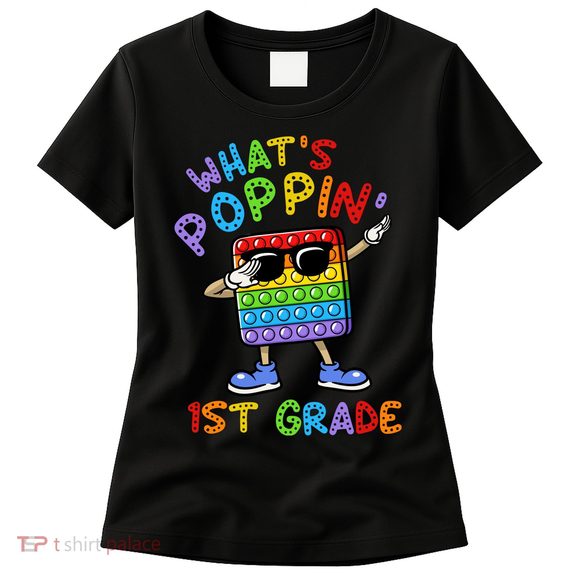 Whats Poppin 1st Grade Back To School Women's T-Shirt