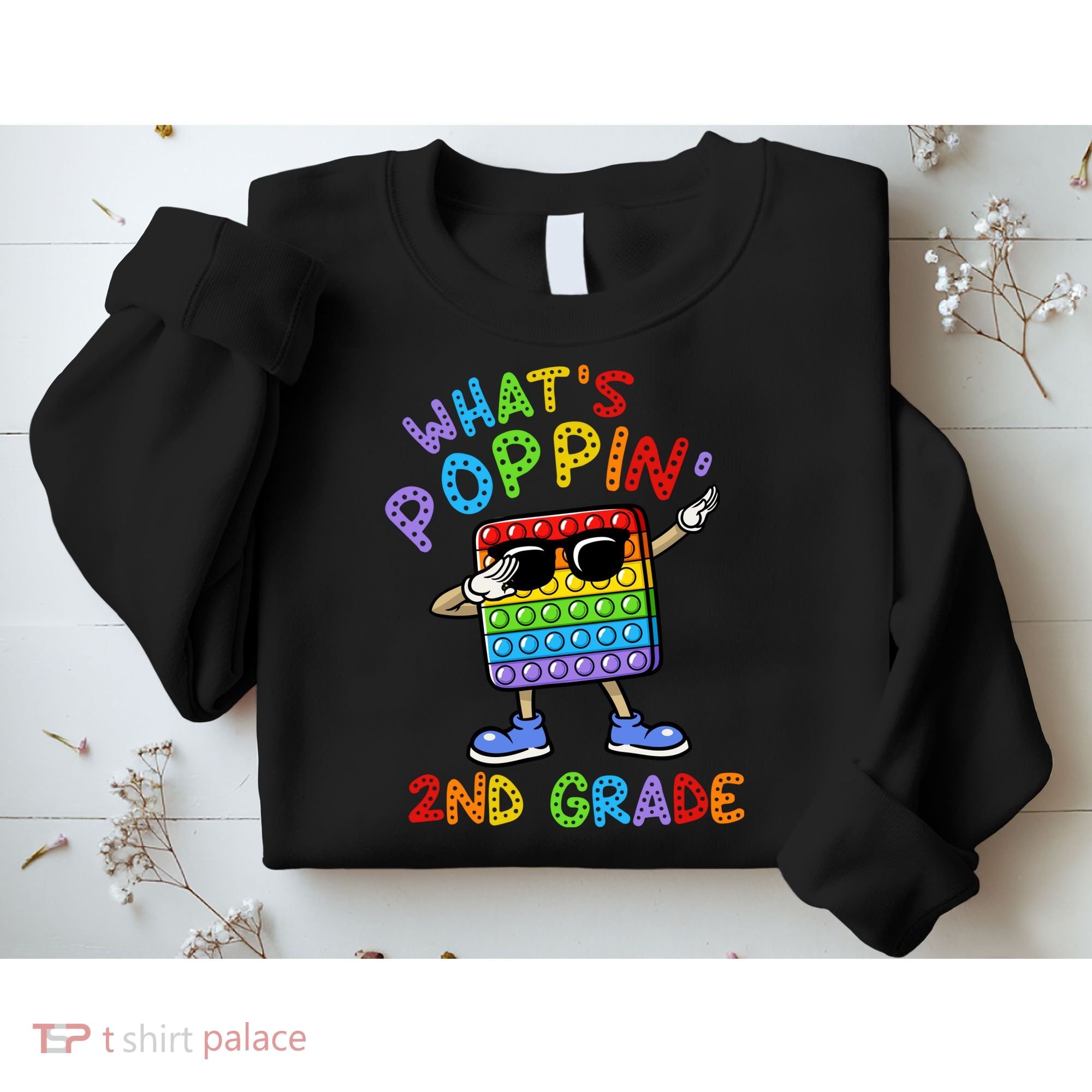 Whats Poppin 2nd Grade Back To School Sweatshirt