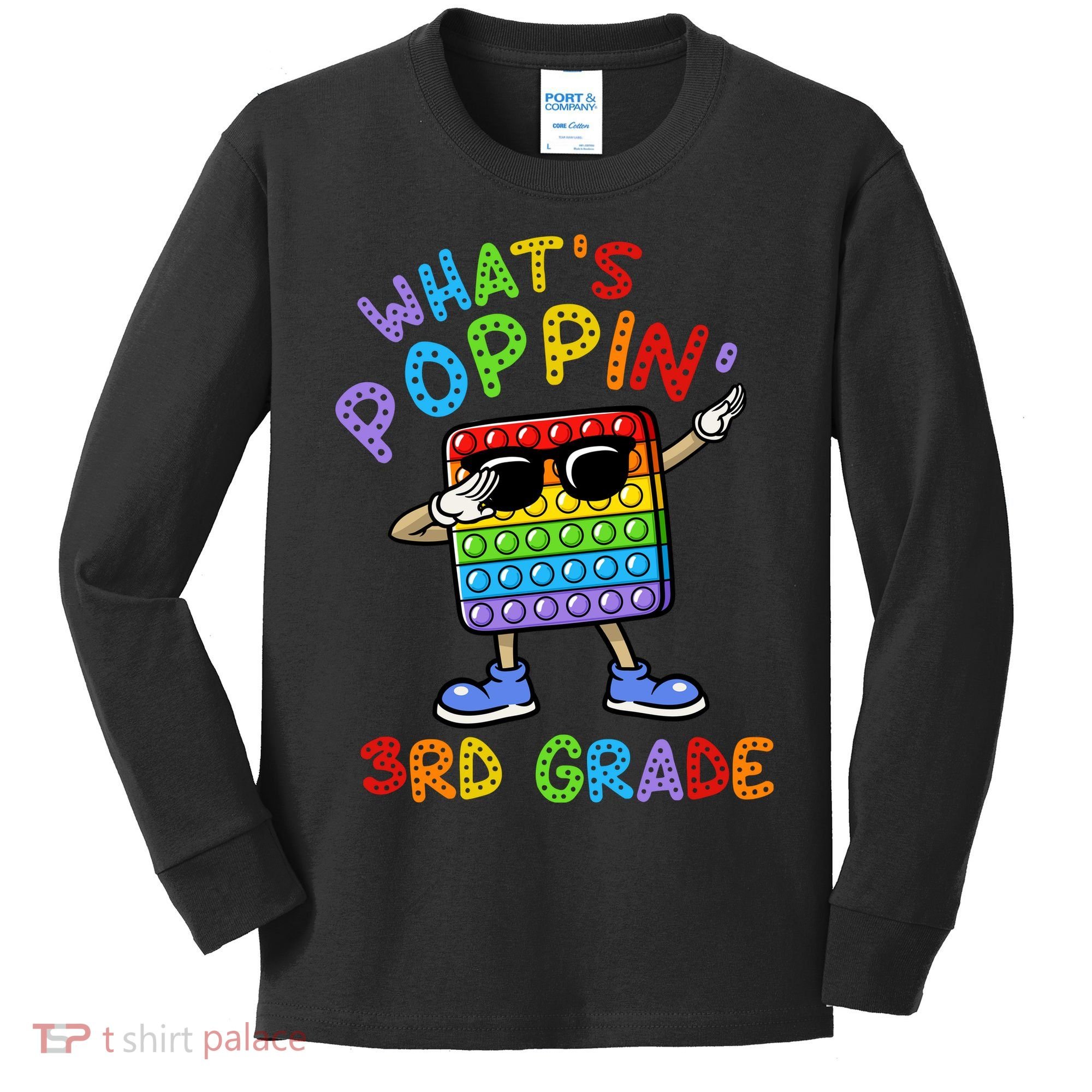 Whats Poppin 3rd Grade Back To School Kids Long Sleeve Shirt
