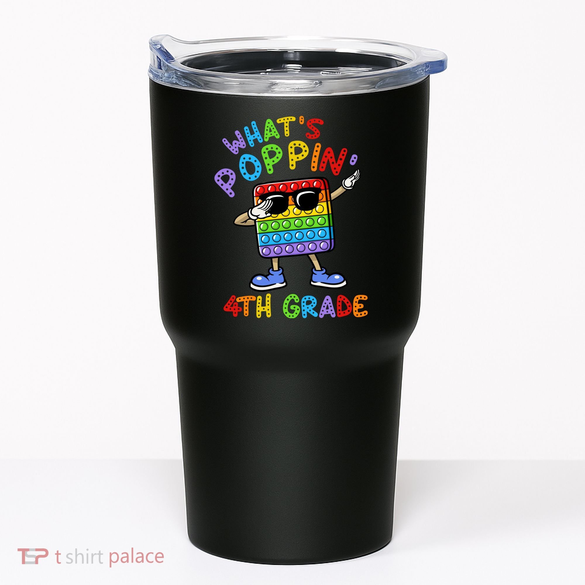 Whats Poppin 4th Grade Back To School Tumbler