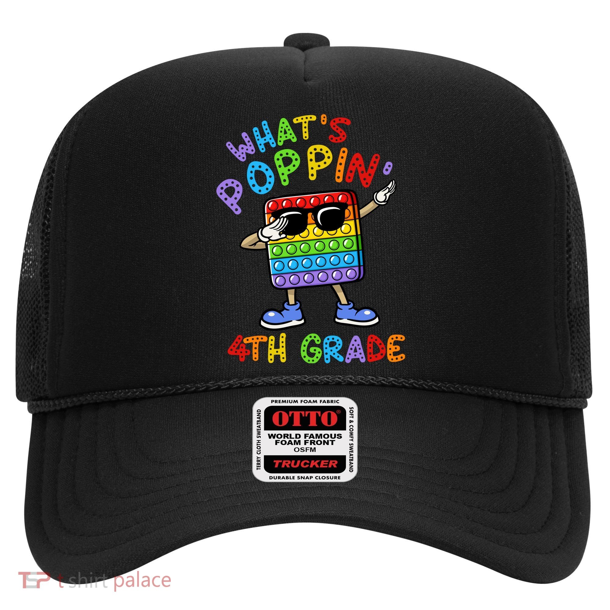 Whats Poppin 4th Grade Back To School Hat