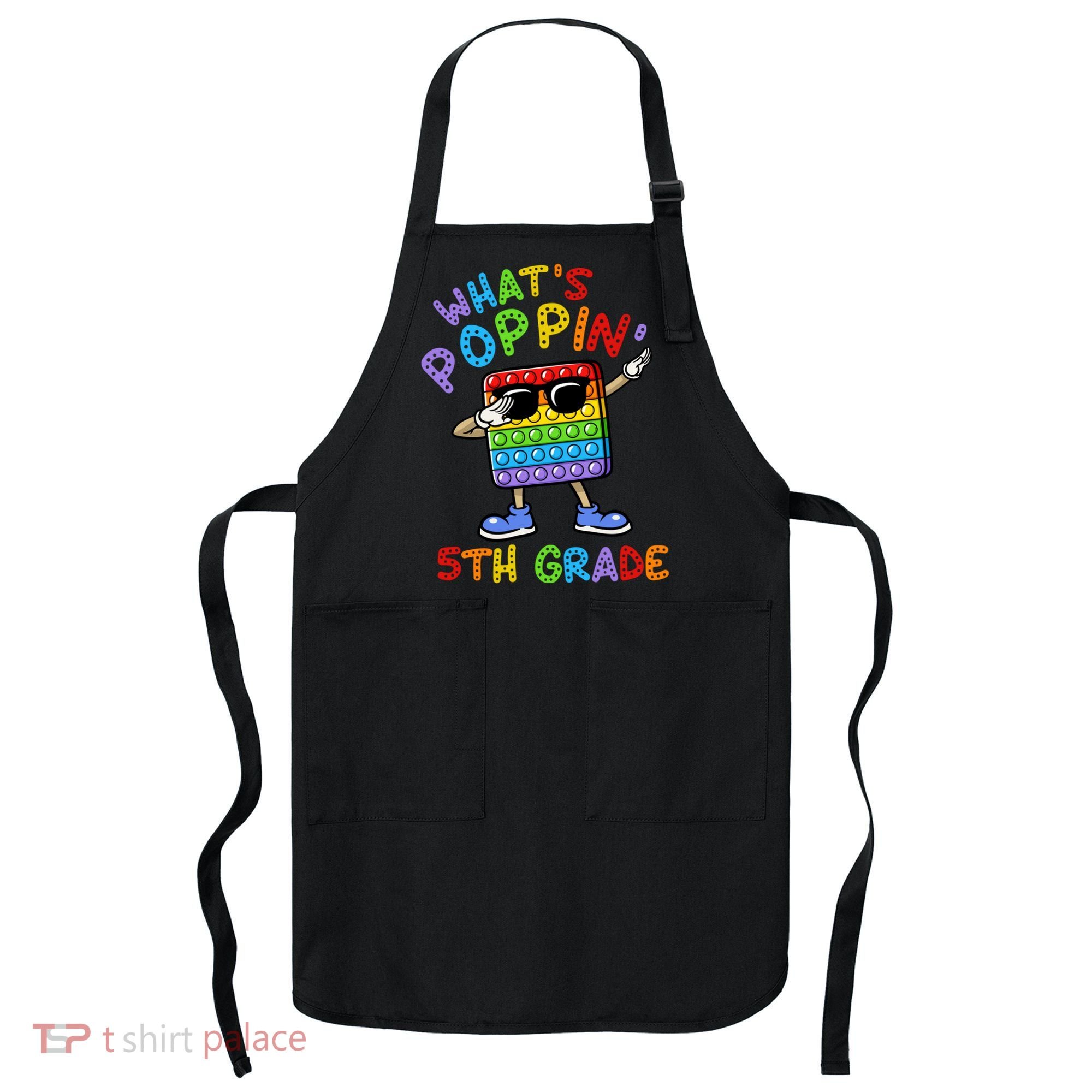 Whats Poppin 5th Grade Back To School Apron