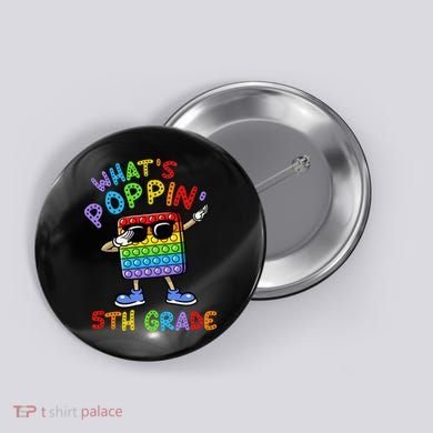 Whats Poppin 5th Grade Back To School Button