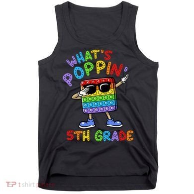 Whats Poppin 5th Grade Back To School Tank Top