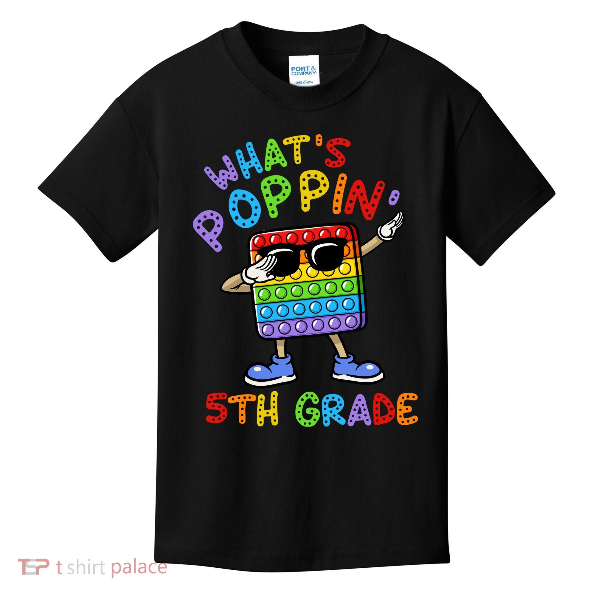 Whats Poppin 5th Grade Back To School Kids T-Shirt