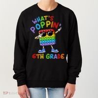 Whats Poppin 6th Grade Back To School Women's Sweatshirt thumb 0