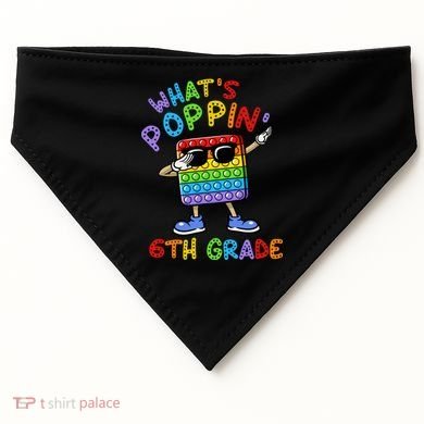 Whats Poppin 6th Grade Back To School USA-Made Doggie Bandana
