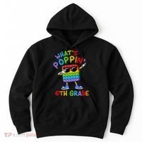 Whats Poppin 6th Grade Back To School Hoodie thumb 0