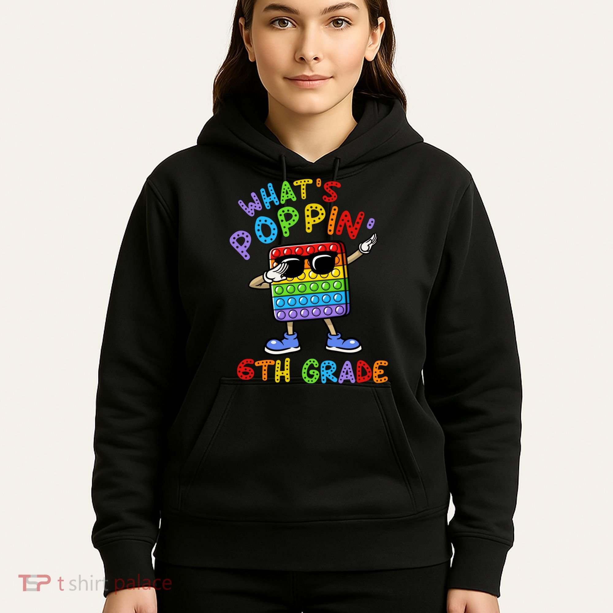 Whats Poppin 6th Grade Back To School Hoodie