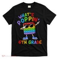 Whats Poppin 6th Grade Back To School T-Shirt thumb 0