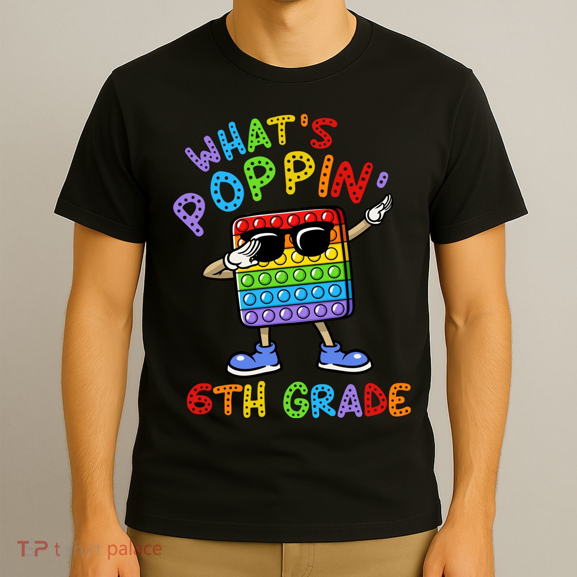 Whats Poppin 6th Grade Back To School T-Shirt