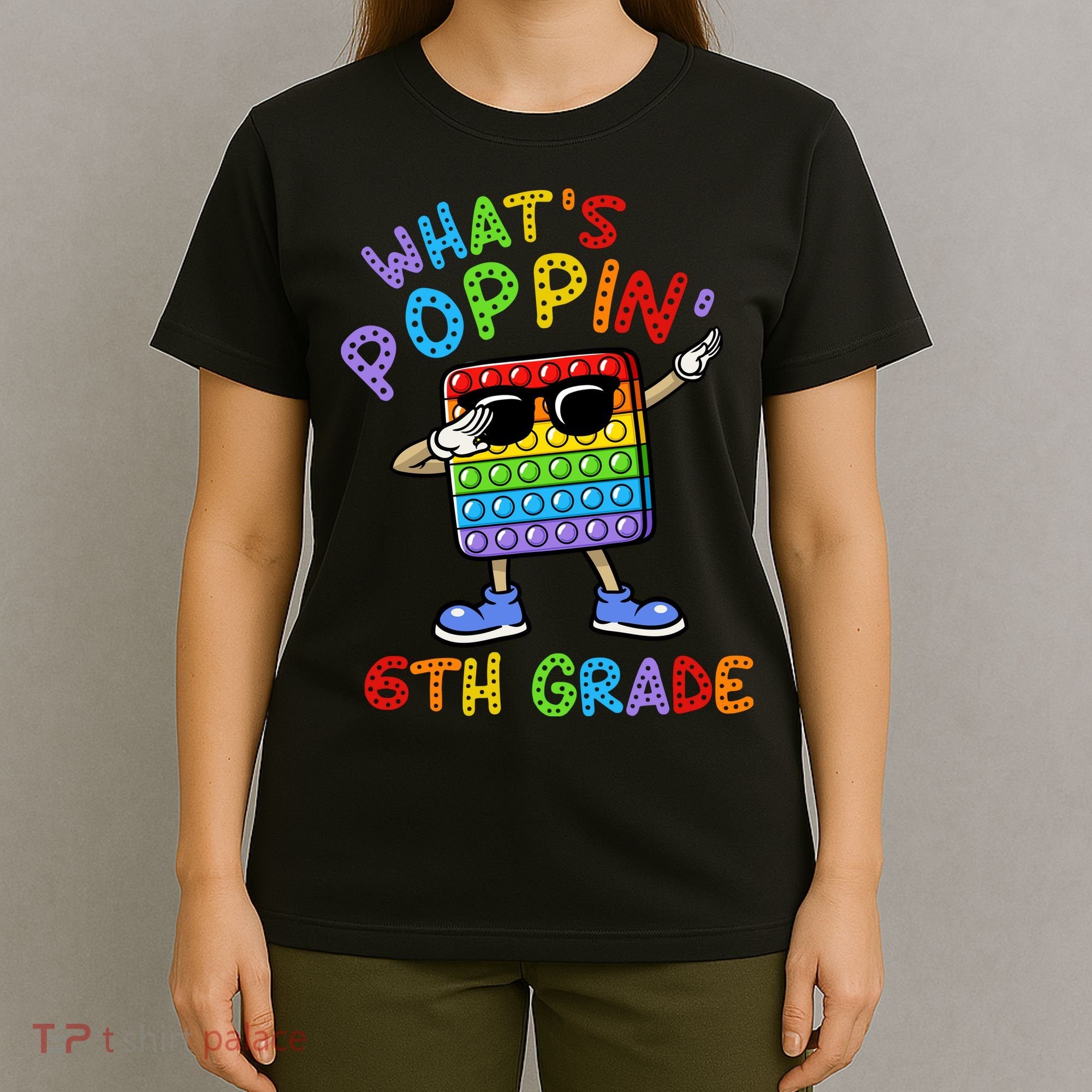 Whats Poppin 6th Grade Back To School T-Shirt