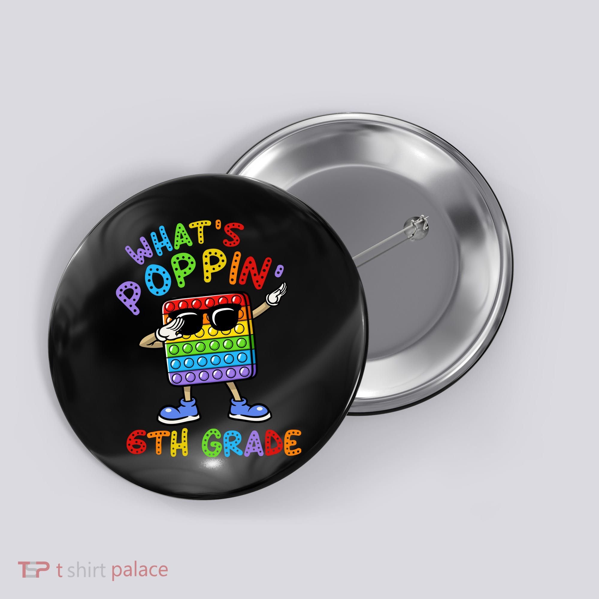 Whats Poppin 6th Grade Back To School Button