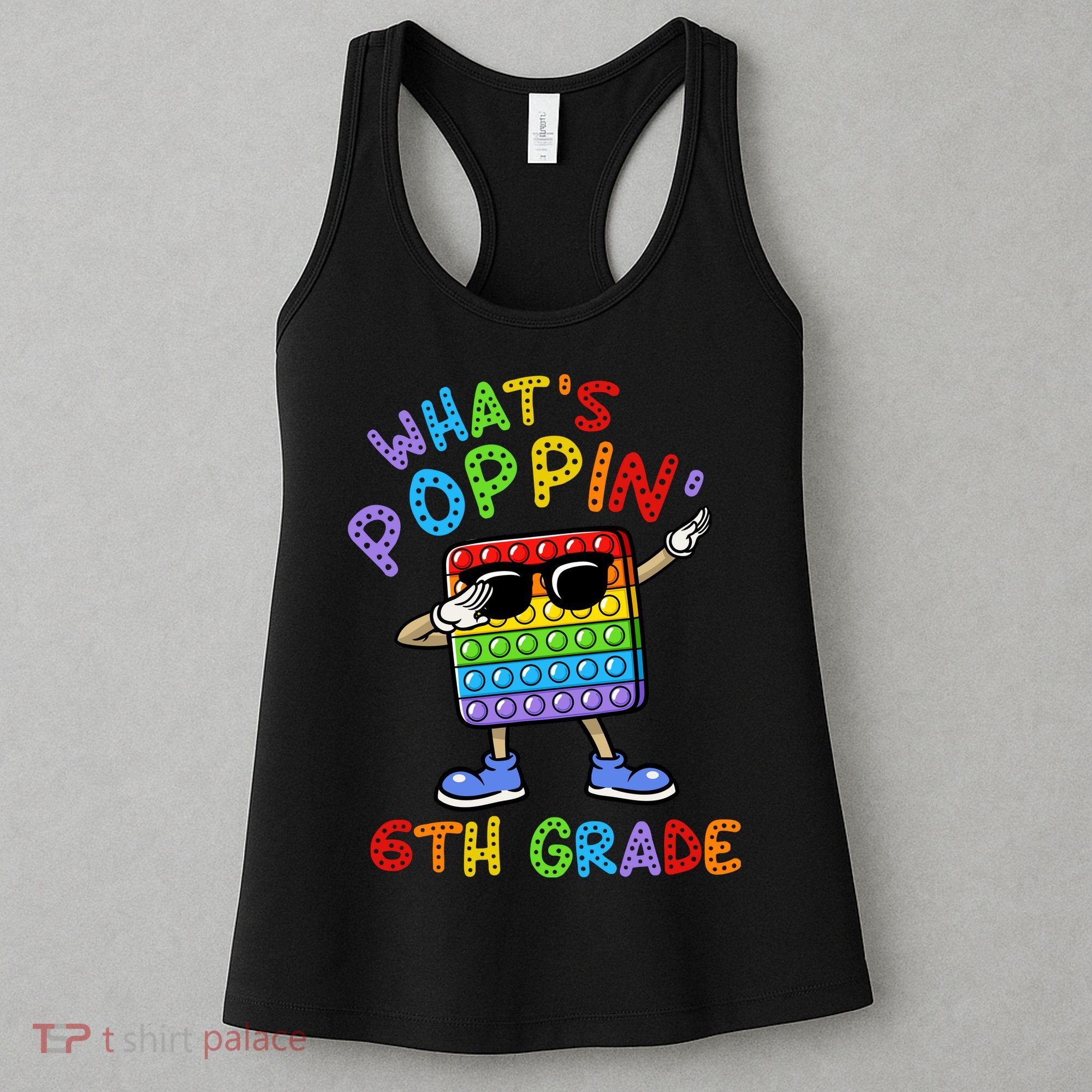 Whats Poppin 6th Grade Back To School Women's Tank Top