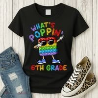 Whats Poppin 6th Grade Back To School Women's T-Shirt thumb 3
