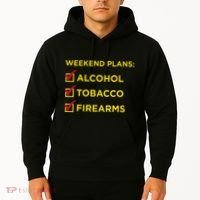 Weekend Plans Alcohol Tobacco Firearms Hoodie thumb 2