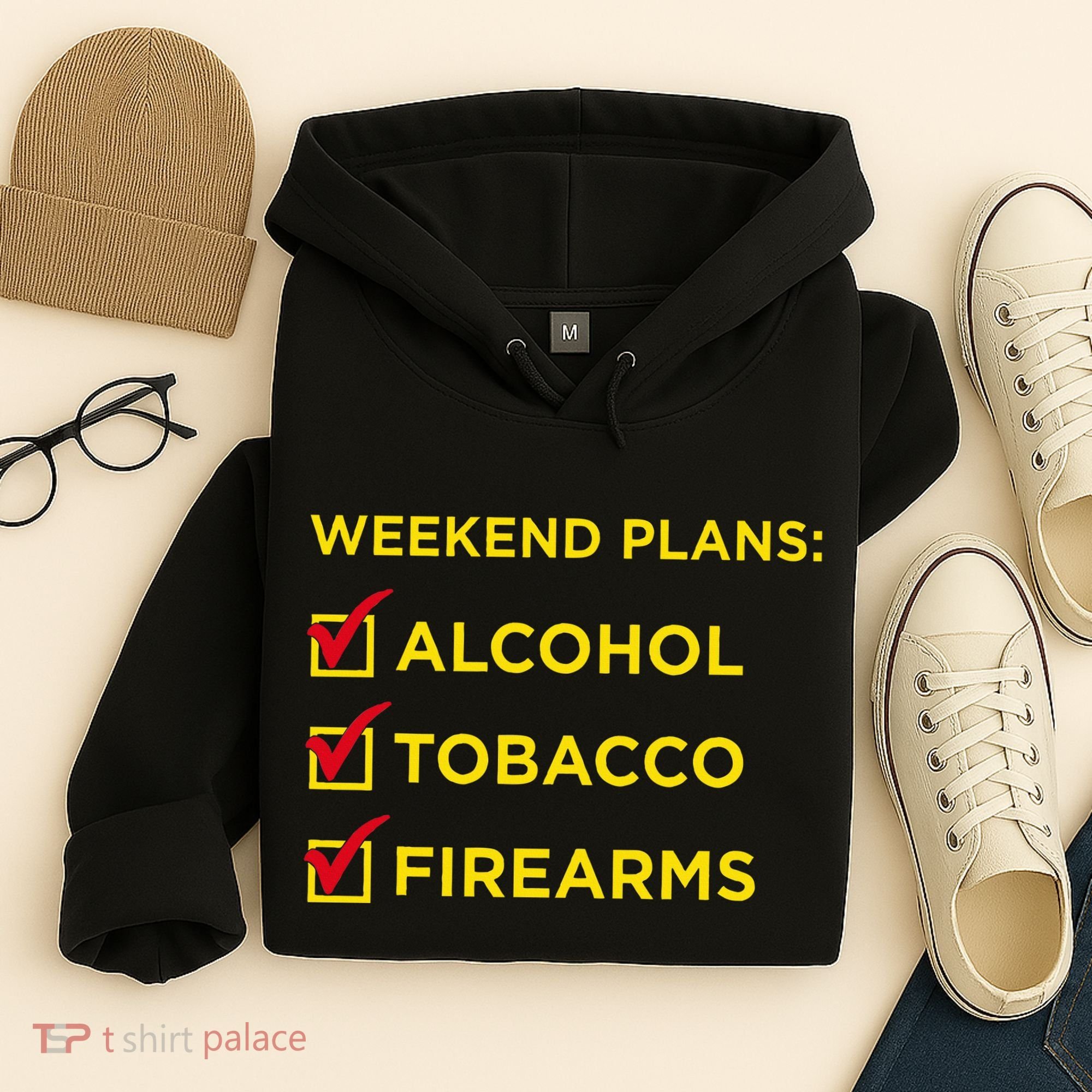 Weekend Plans Alcohol Tobacco Firearms Hoodie