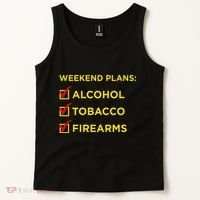 Weekend Plans Alcohol Tobacco Firearms Tank Top thumb 2