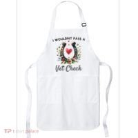 WouldnT Pass A Vet Check Equestrian Humor Apron thumb 0