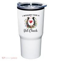 WouldnT Pass A Vet Check Equestrian Humor Tumbler thumb 0