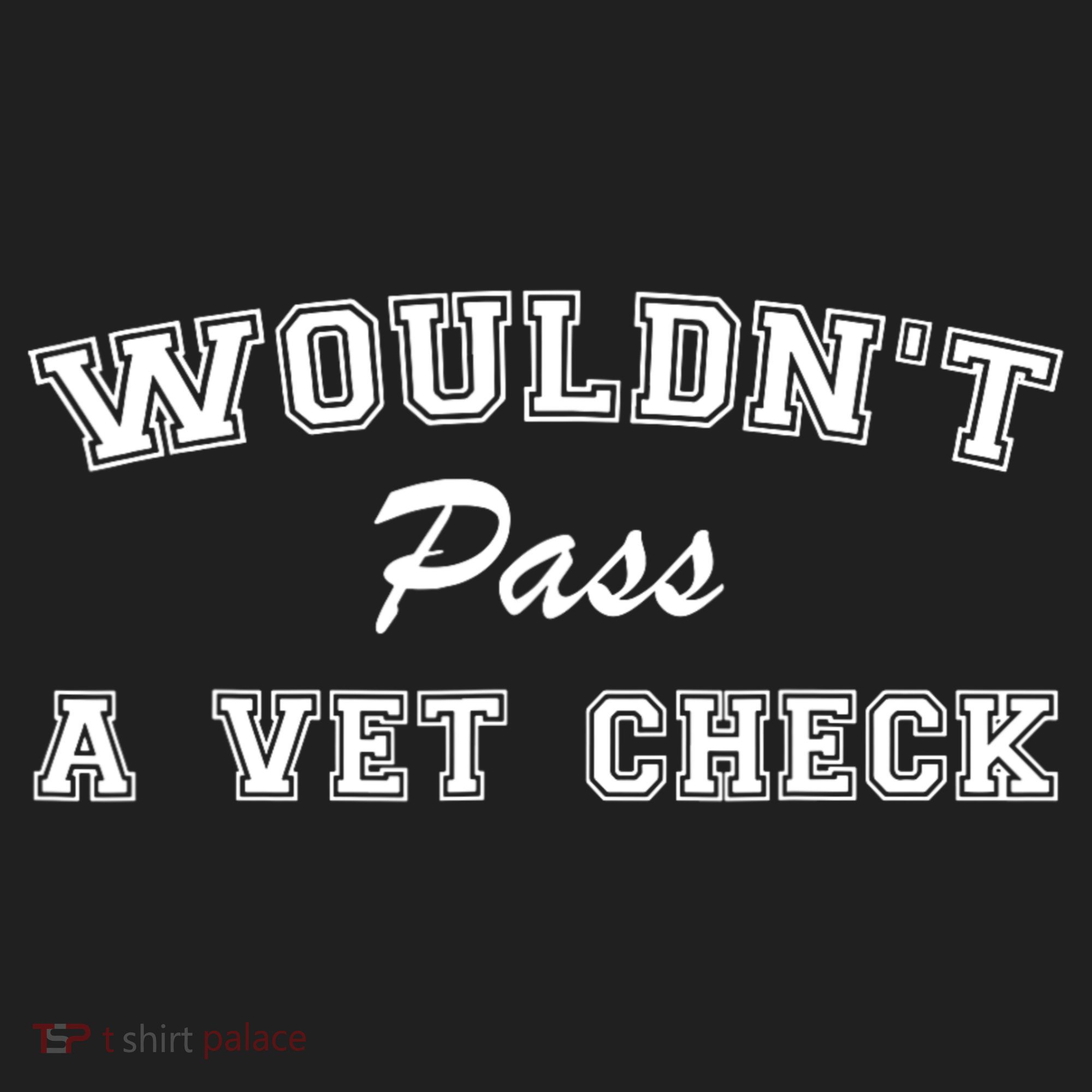 WouldnT Pass A Vet Check Funny Saying Beanie