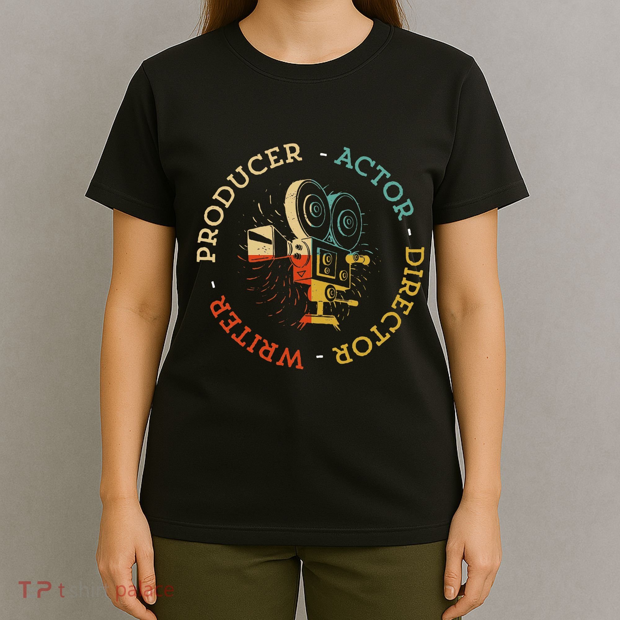 Writer Producer Actor Director Funny Film Theatre Filmmaker T-Shirt