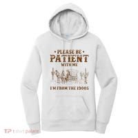 Western Please Be Patient With Me Im From The 1900s Gift Women's Hoodie thumb 0