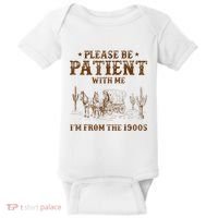 Western Please Be Patient With Me Im From The 1900s Gift Baby Bodysuit thumb 0