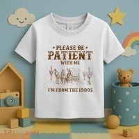 Western Please Be Patient With Me Im From The 1900s Gift Toddler T-Shirt thumb 3