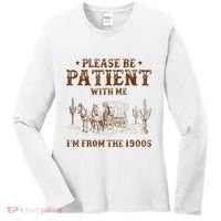 Western Please Be Patient With Me Im From The 1900s Gift Women's Long Sleeve Shirt thumb 0