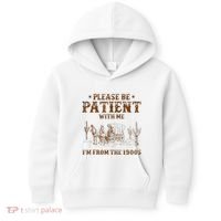Western Please Be Patient With Me Im From The 1900s Gift Kids Hoodie thumb 0