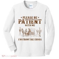 Western Please Be Patient With Me Im From The 1900s Gift Kids Long Sleeve Shirt thumb 0