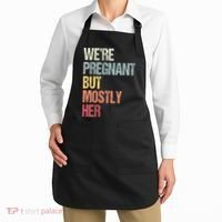 Were Pregnant But Mostly Her For An Expectant Father Gift Apron thumb 2