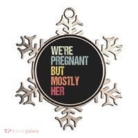 Were Pregnant But Mostly Her For An Expectant Father Gift Ornament thumb 0