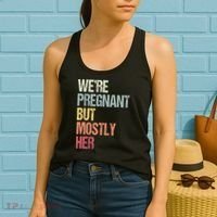 Were Pregnant But Mostly Her For An Expectant Father Gift Women's Tank Top thumb 2
