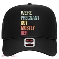 Were Pregnant But Mostly Her For An Expectant Father Gift Hat thumb 0