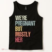 Were Pregnant But Mostly Her For An Expectant Father Gift Tank Top thumb 2