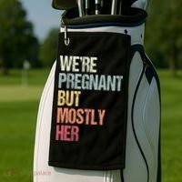 Were Pregnant But Mostly Her For An Expectant Father Gift Golf Towel thumb 2